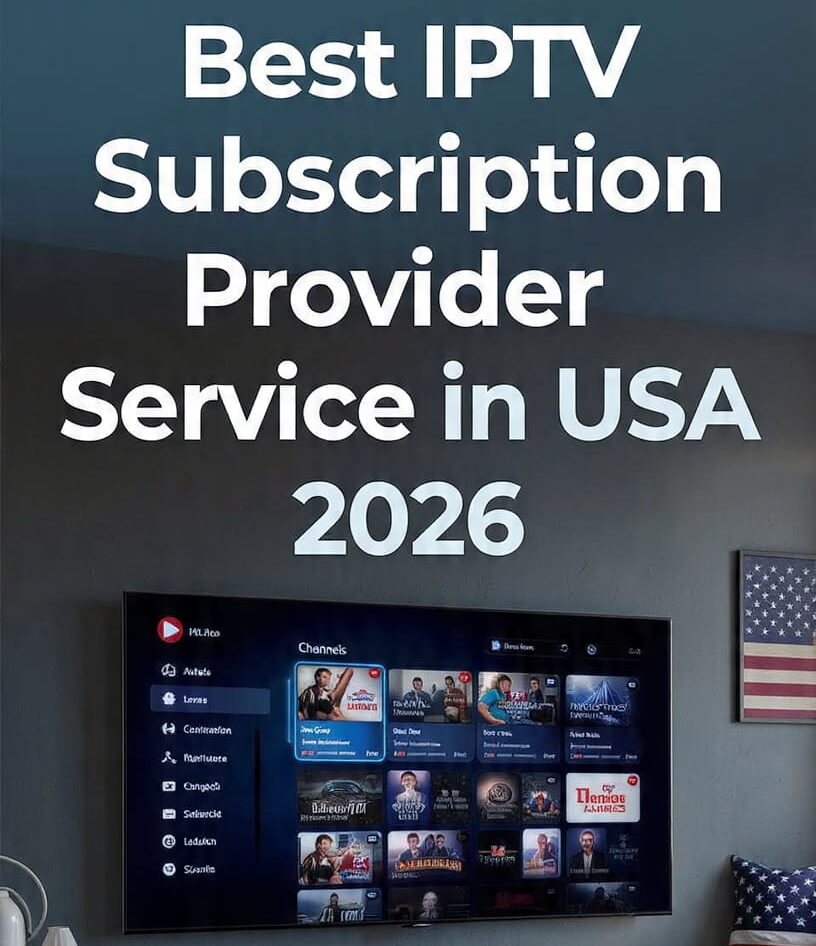 Best IPTV Subscription provider Service in USA 2026